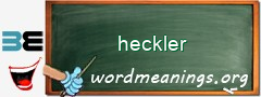 WordMeaning blackboard for heckler